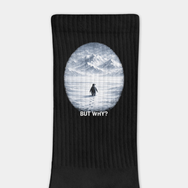 But Why? Penguin Antarctica Landscape by ArtistTee ⭐⭐⭐⭐⭐