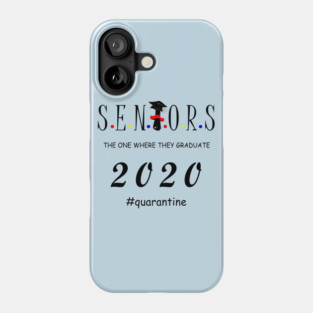 Senior 2020 quarantine Phone Case