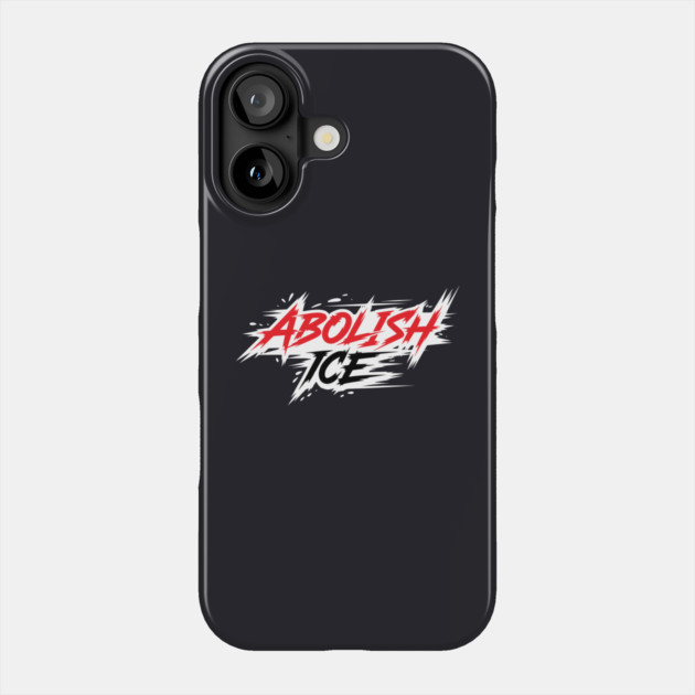 Abolish ICE Phone Case by Charles's Store 8