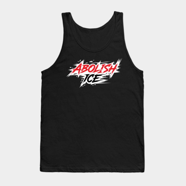 Abolish ICE Tank Top by Charles's Store 8