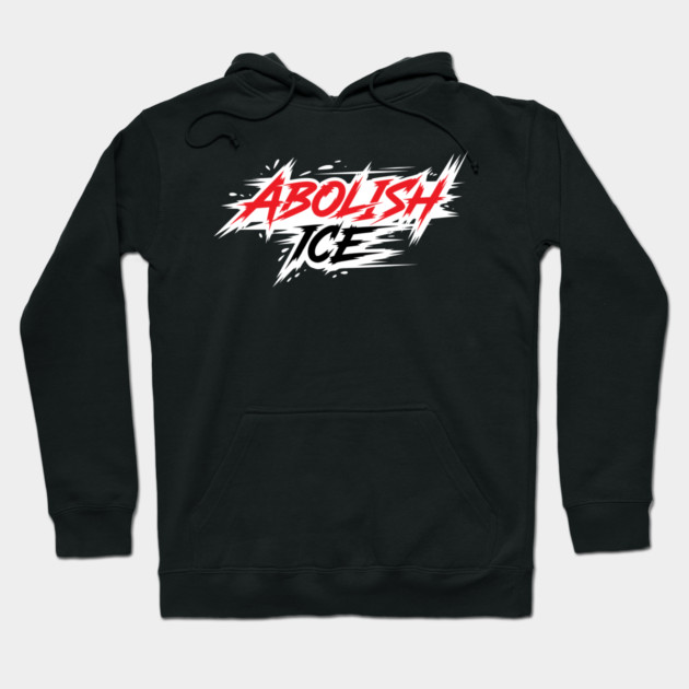 Abolish ICE Hoodie by Charles's Store 8