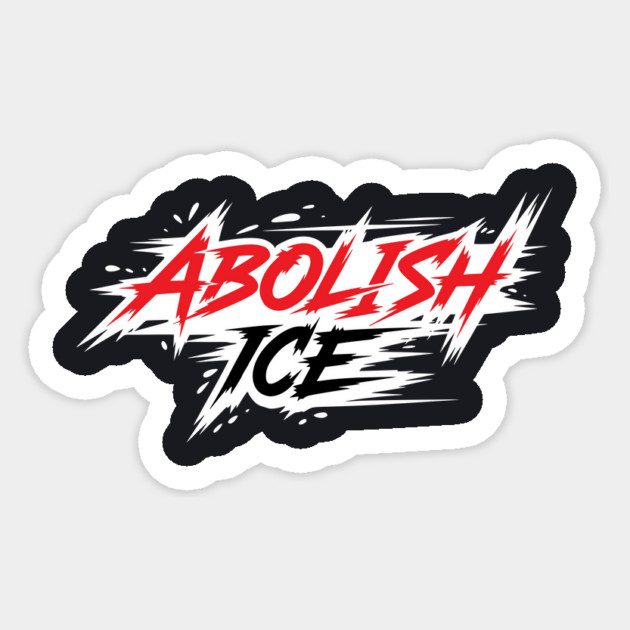 Abolish ICE Sticker by Charles's Store 8