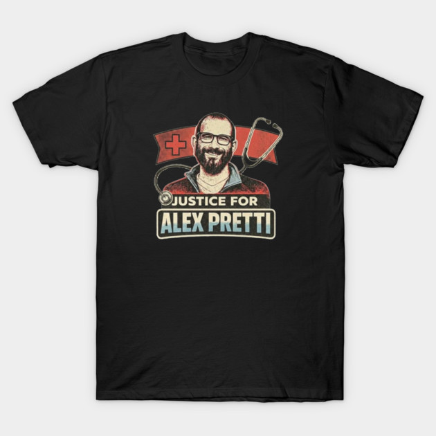 Justice For Alex Pretti — All Proceeds To "Alex Pretti is an American Hero" GoFundMe T-Shirt by Charles's Store 8