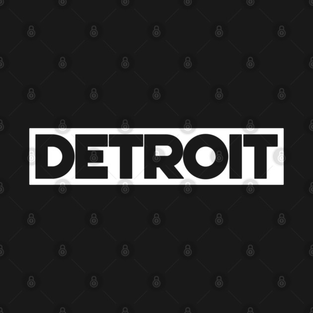 Detroit by ＤＥＴＲＯＩＴ ＳＴＡＴＥ™