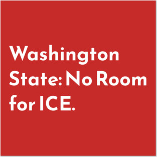 Washington State: No Room for ICE. Posters and Art