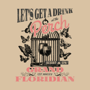 The Perch Bar and Lounge Grand Floridian Orlando Florida T-Shirt