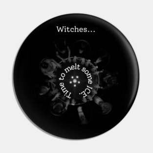 Witches melt ICE Pin