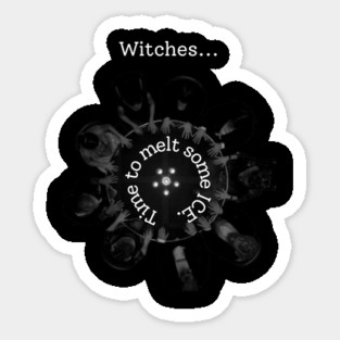 Witches melt ICE Sticker