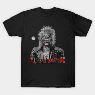 HASTA LA VISTA BABY - I'LL BE BACK EDDIE T-Shirt