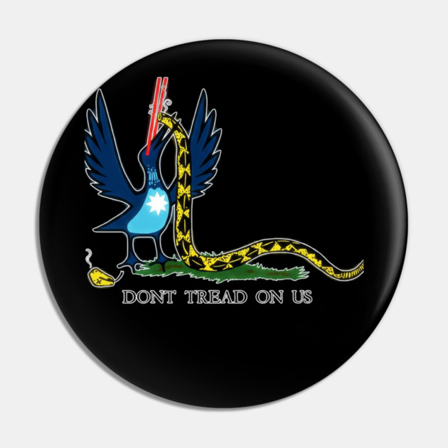 Don't-Tread-On-Us Pin by dtr_art