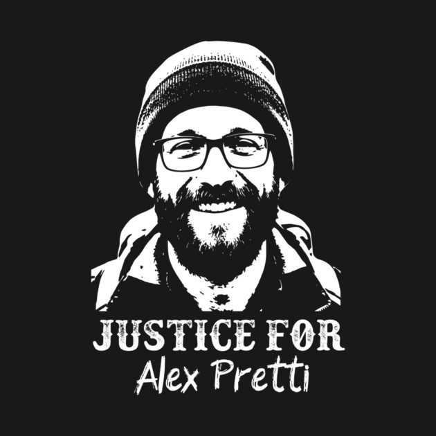Justice For Alex Pretti — Murdered By ICE by Charles's Store 8