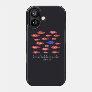 Don't Conform. Be Transformed. — Romans 12:2 Phone Case