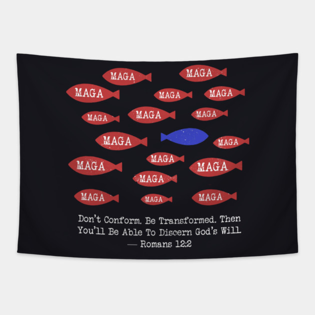 Don't Conform. Be Transformed. — Romans 12:2 Tapestry by Charles's Store 8