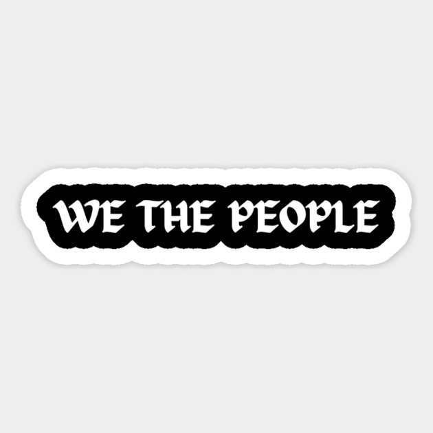 We The People Magnet by Creatifly Graphic Tees