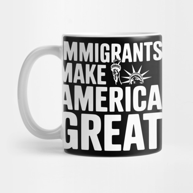 Immigrants Make America Great by Frank Ring