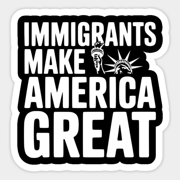 Immigrants Make America Great Magnet by Frank Ring