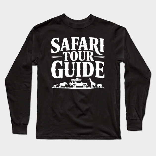 Safari Tour Guide Long Sleeve T-Shirt by Frank Ring
