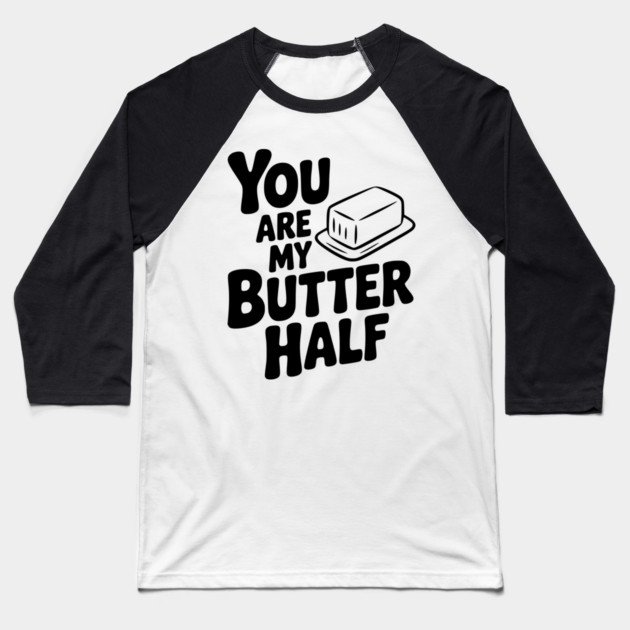 You Are My Better Half Baseball T-Shirt by Frank Ring
