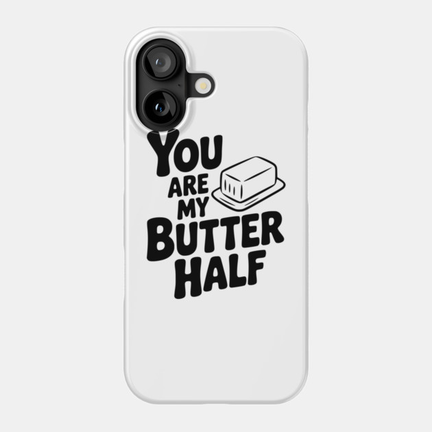 You Are My Better Half Phone Case by Frank Ring