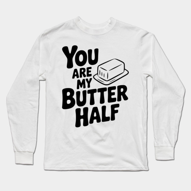 You Are My Better Half Long Sleeve T-Shirt by Frank Ring