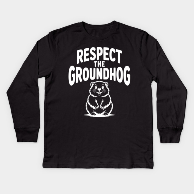 Respect the Groundhog Kids Long Sleeve T-Shirt by Frank Ring