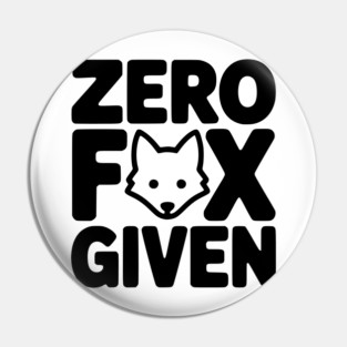 Zero Fox Given Pin