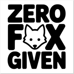 Zero Fox Given Posters and Art