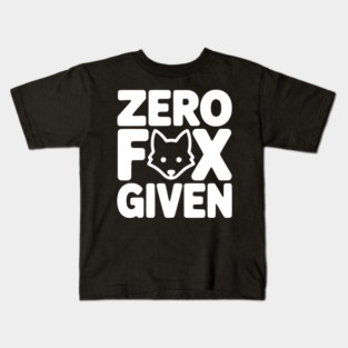 Zero Fox Given Kids T-Shirt