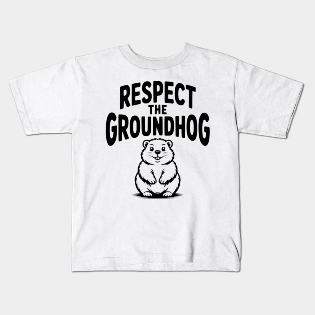 Respect the Groundhog Kids T-Shirt by Frank Ring