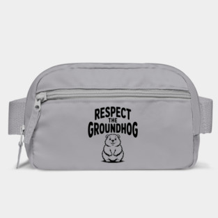 Respect the Groundhog Bag