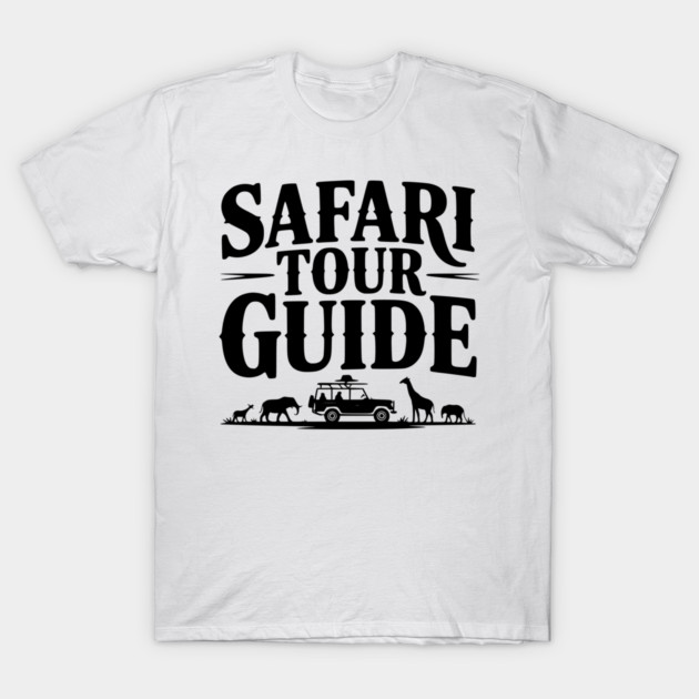Safari Tour Guide T-Shirt by Frank Ring