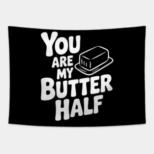 You Are My Better Half Tapestry