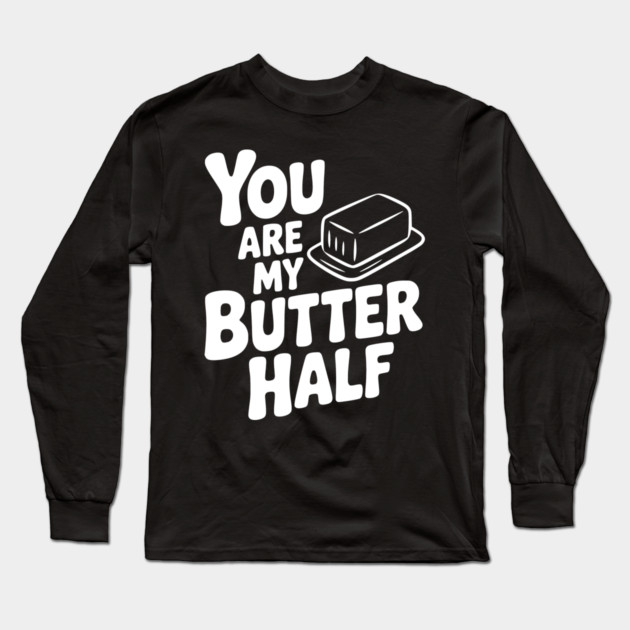 You Are My Better Half Long Sleeve T-Shirt by Frank Ring