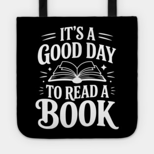 It's a Good Day to Read a Book Tote