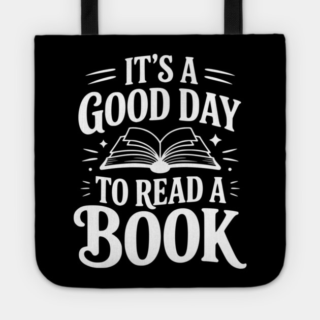 It's a Good Day to Read a Book Tote by Frank Ring