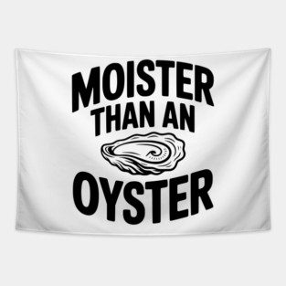 Moister than an Oyster Tapestry