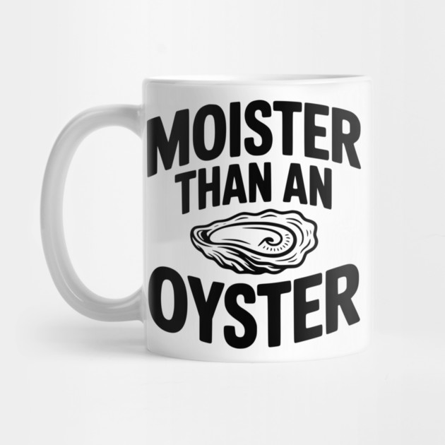 Moister than an Oyster by Frank Ring