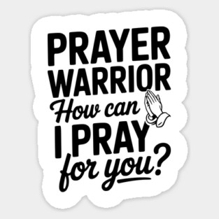 Prayer Warrior How Can I Pray for You? Magnet