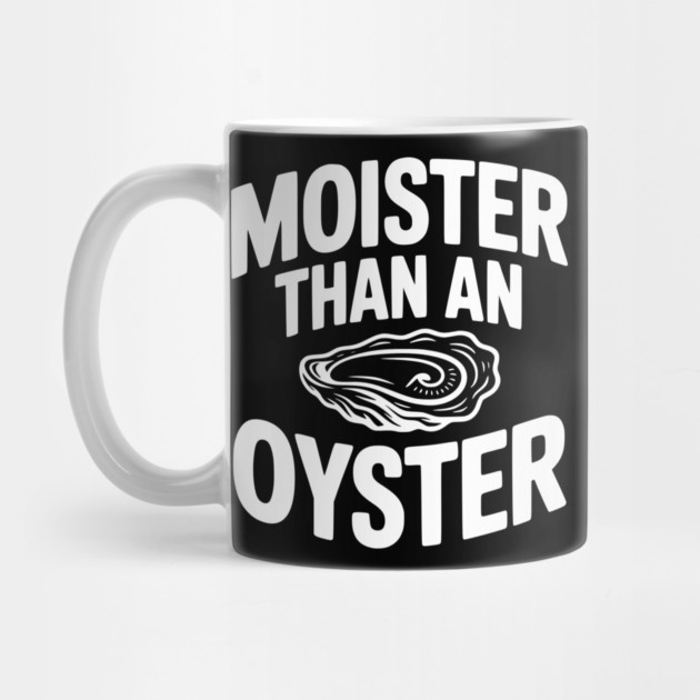 Moister than an Oyster by Frank Ring