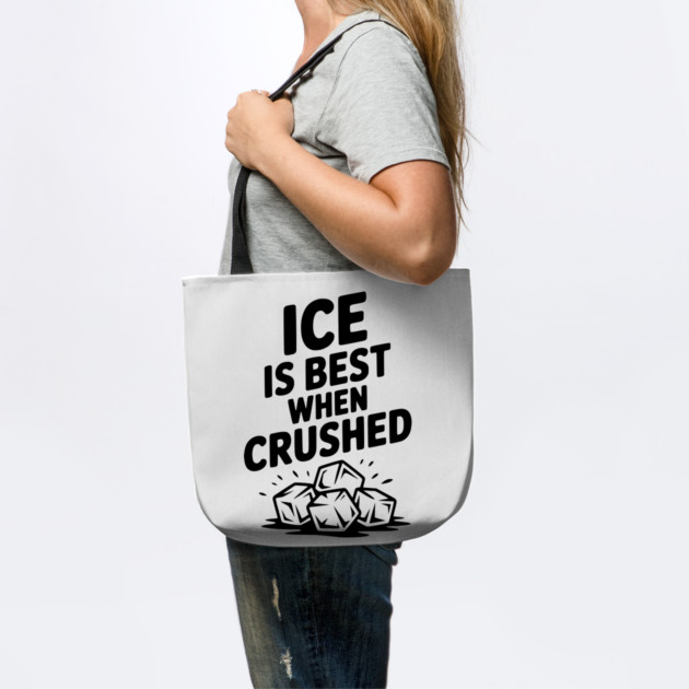 Ice is Best When Crushed by Frank Ring