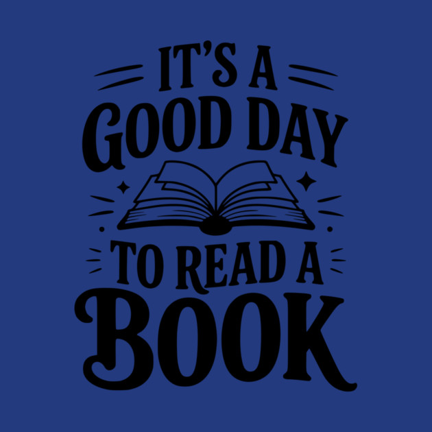 It's a Good Day to Read a Book by Frank Ring