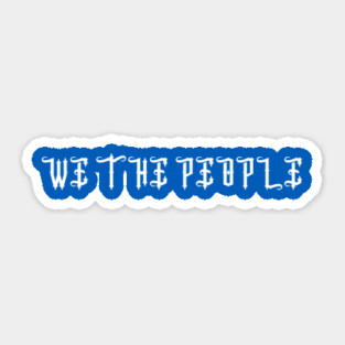 We The People Sticker