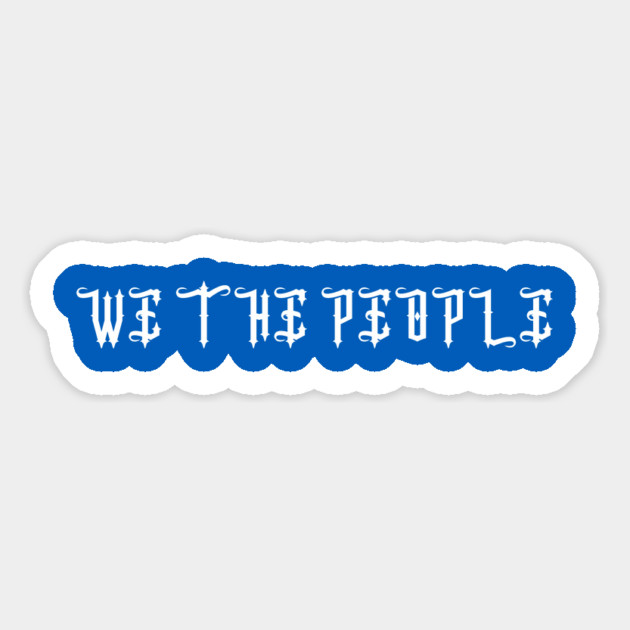 We The People Magnet by Creatifly Graphic Tees