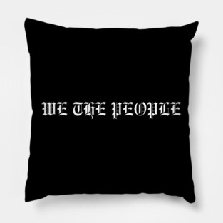 We The People Pillow