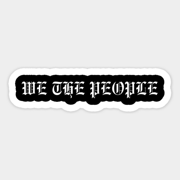 We The People Magnet by Creatifly Graphic Tees