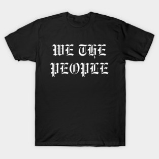 We The People T-Shirt