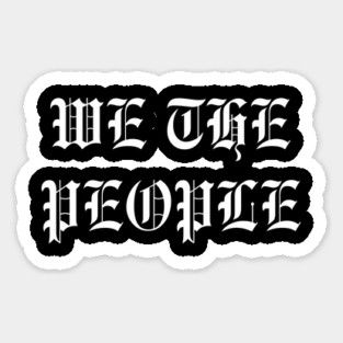 We The People Sticker