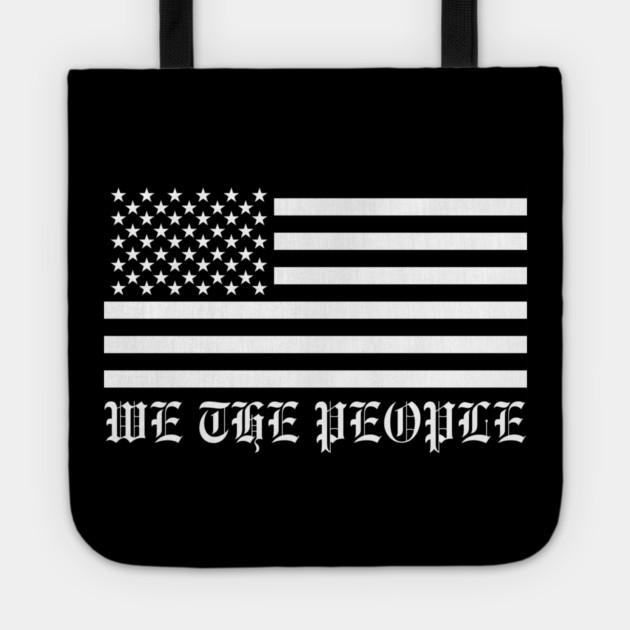 We The People Tote by Creatifly Graphic Tees