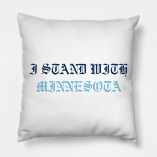 I Stand With Minnesota Pillow