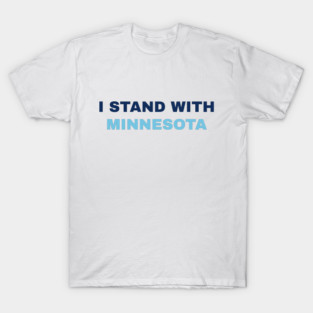 I Stand With Minnesota T-Shirt